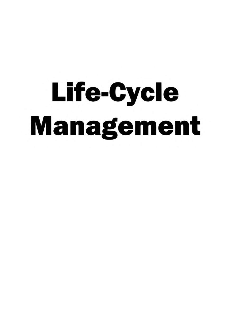 Life-Cycle Management Other Titles from the Society of Environmental Toxicology and Chemistry (SETAC)