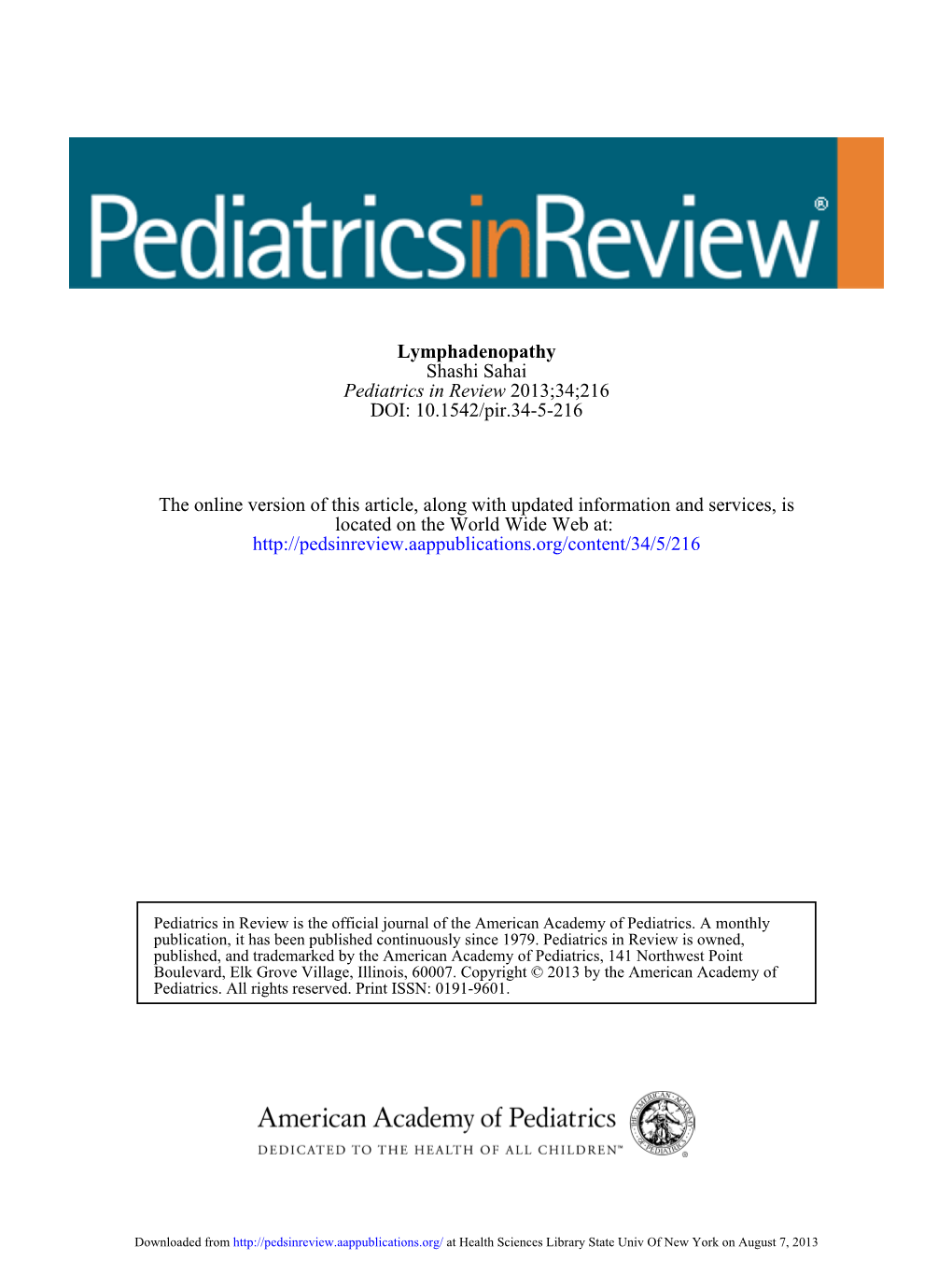 Lymphadenopathy Shashi Sahai Pediatrics in Review 2013;34;216 DOI: 10.1542/Pir.34-5-216