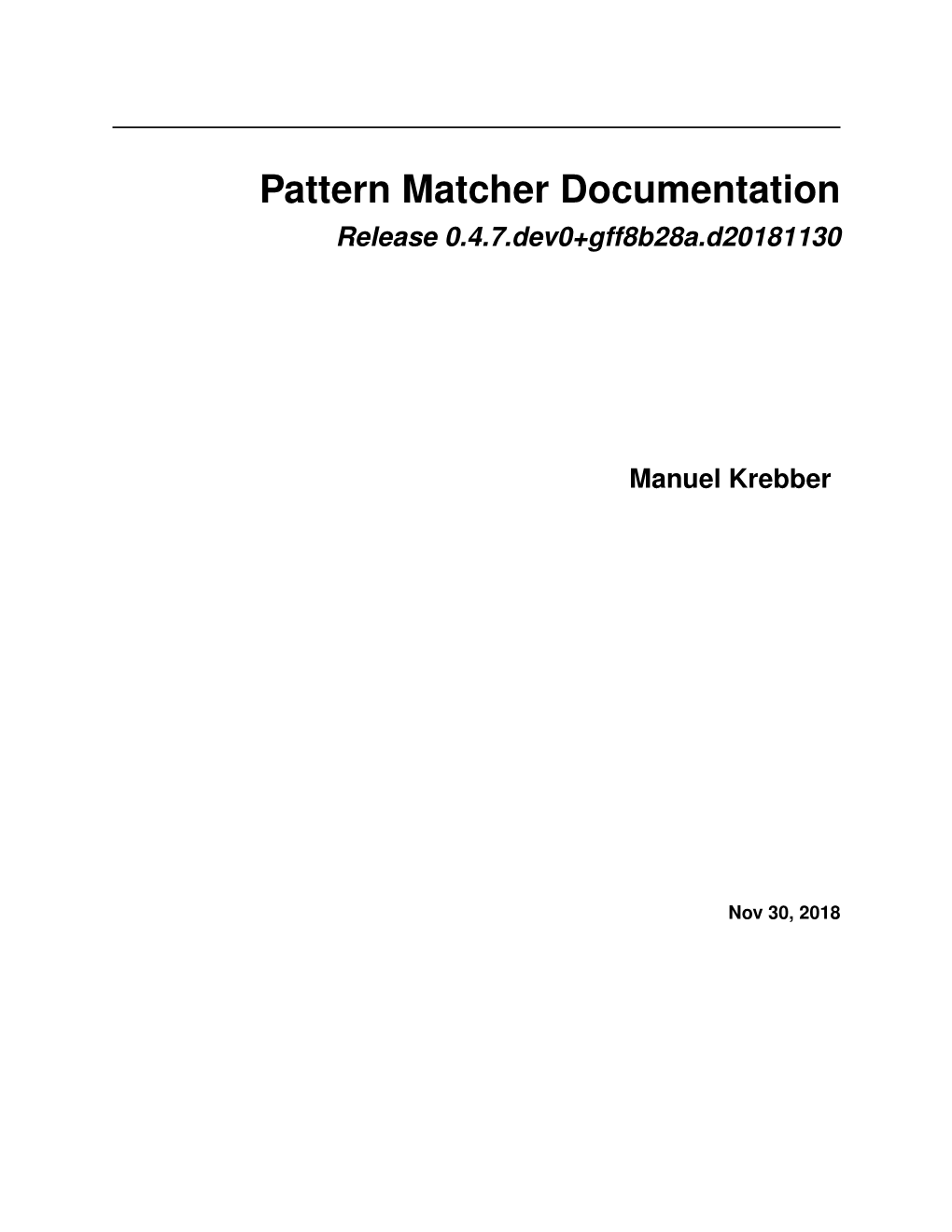 Pattern Matcher Documentation Release 0.4.7.Dev0+Gff8b28a.D20181130