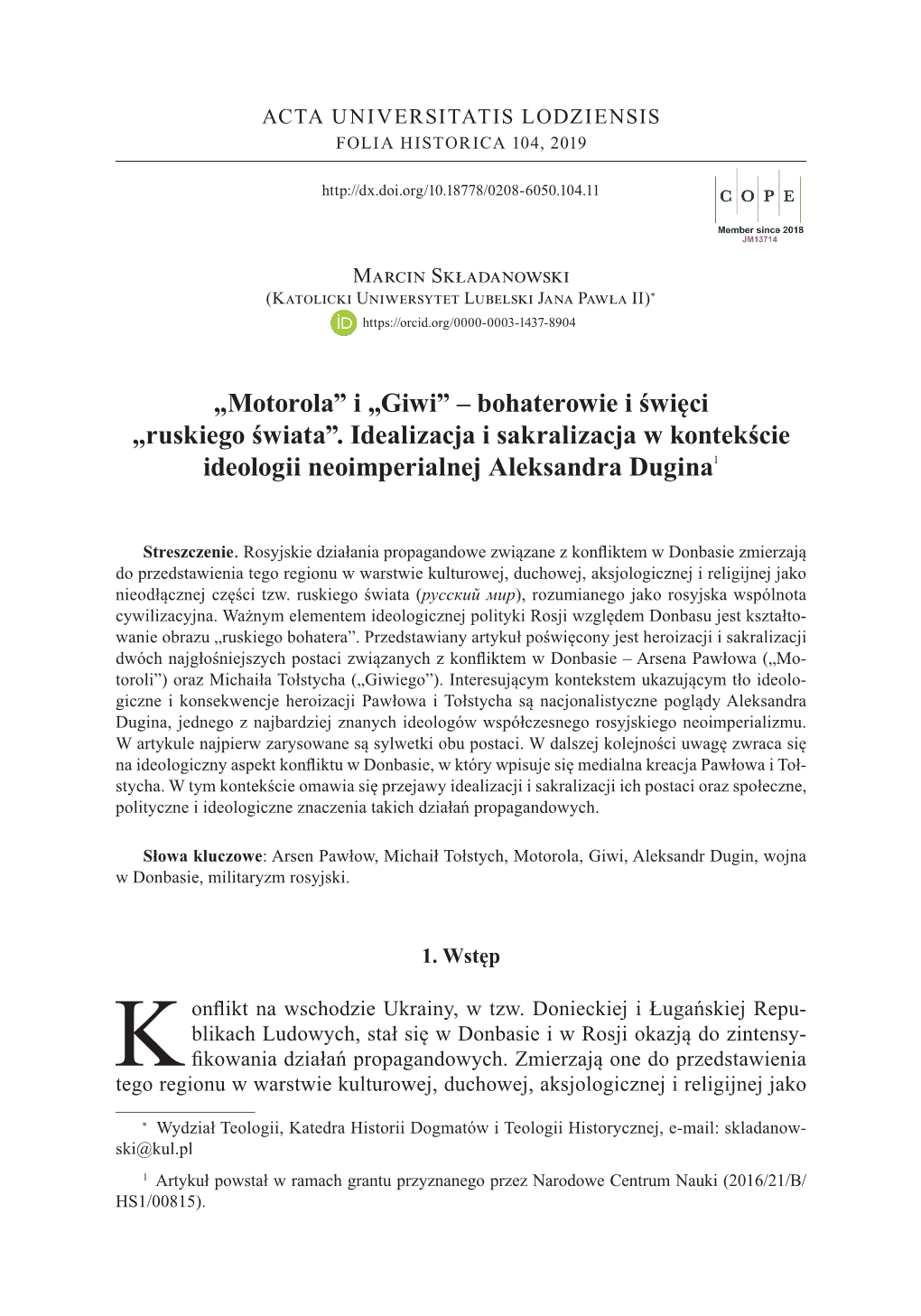 „Motorola” I „Giwi” – Bohaterowie I Święci „Ruskiego Świata”. Idealizacja I Sakralizacja W Kontekście Ideologii Neoimperialnej Aleksandra Dugina1