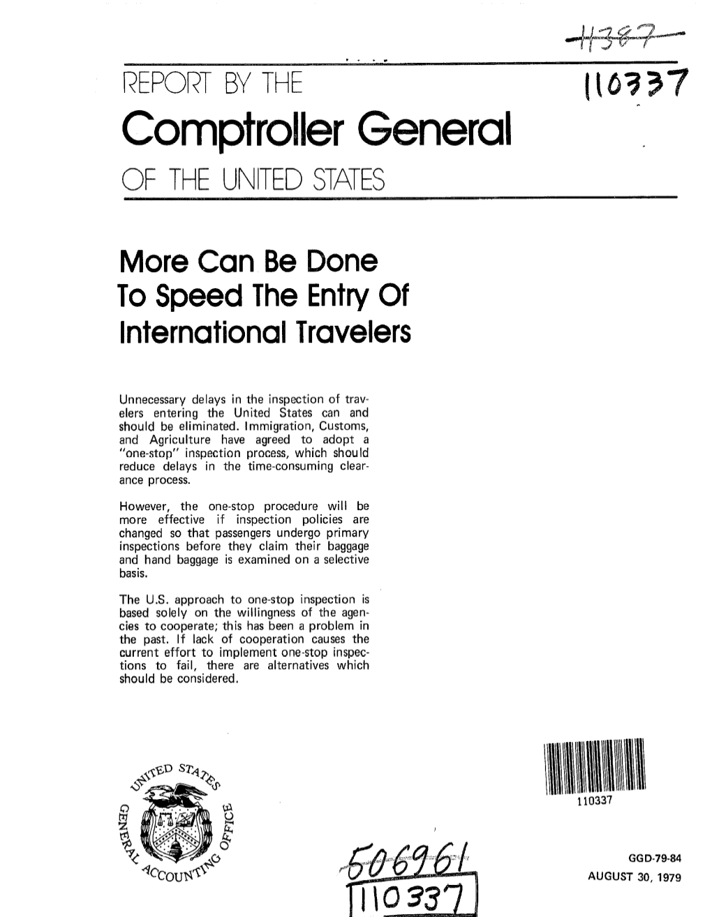 GGD-79-84 More Can Be Done to Speed the Entry of International