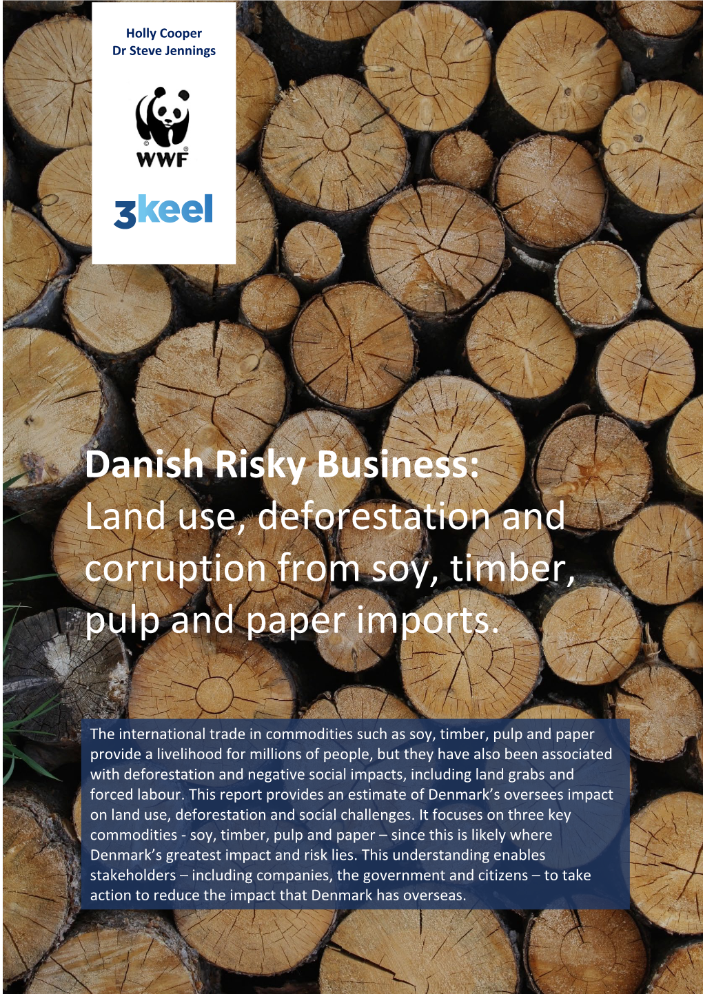 Danish Risky Business: Land Use, Deforestation and Corruption from Soy, Timber, Pulp and Paper Imports