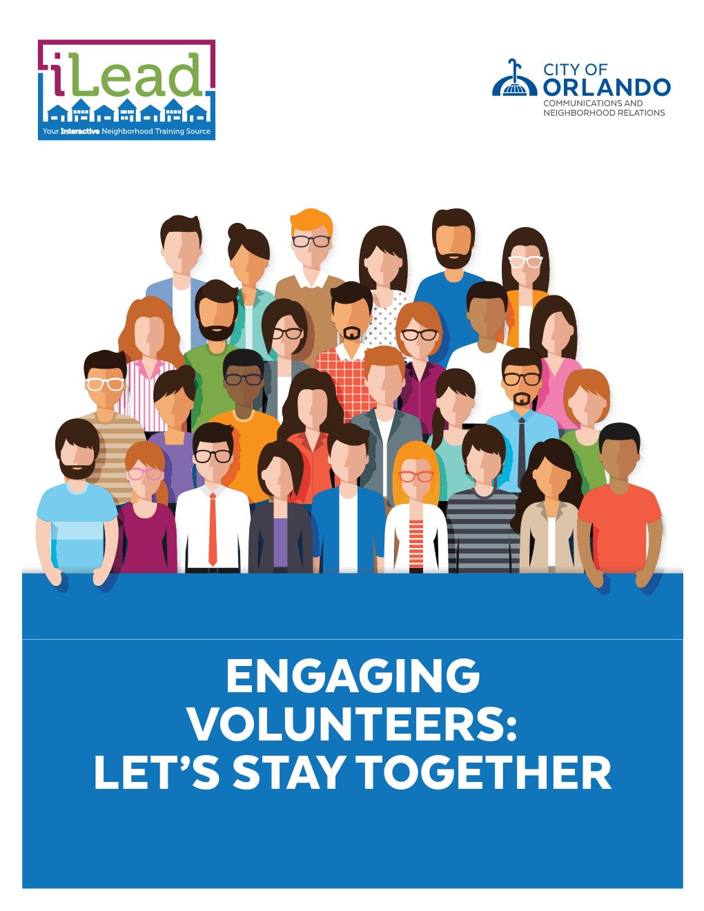 Engaging Volunteers: Let's Stay Together