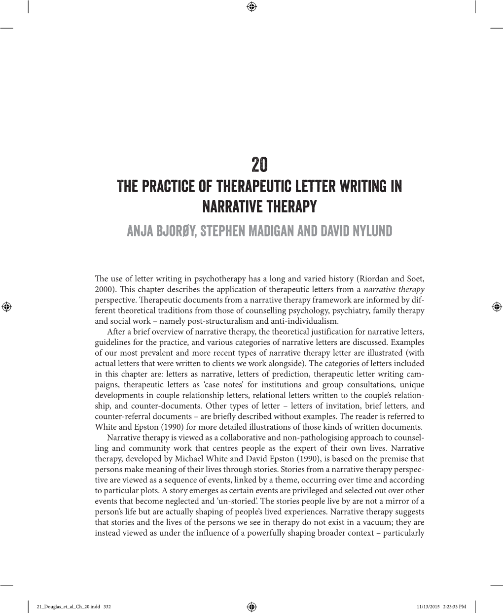 The Practice of Therapeutic Letter Writing in Narrative Therapy Anja Bjorøy, Stephen Madigan and David Nylund