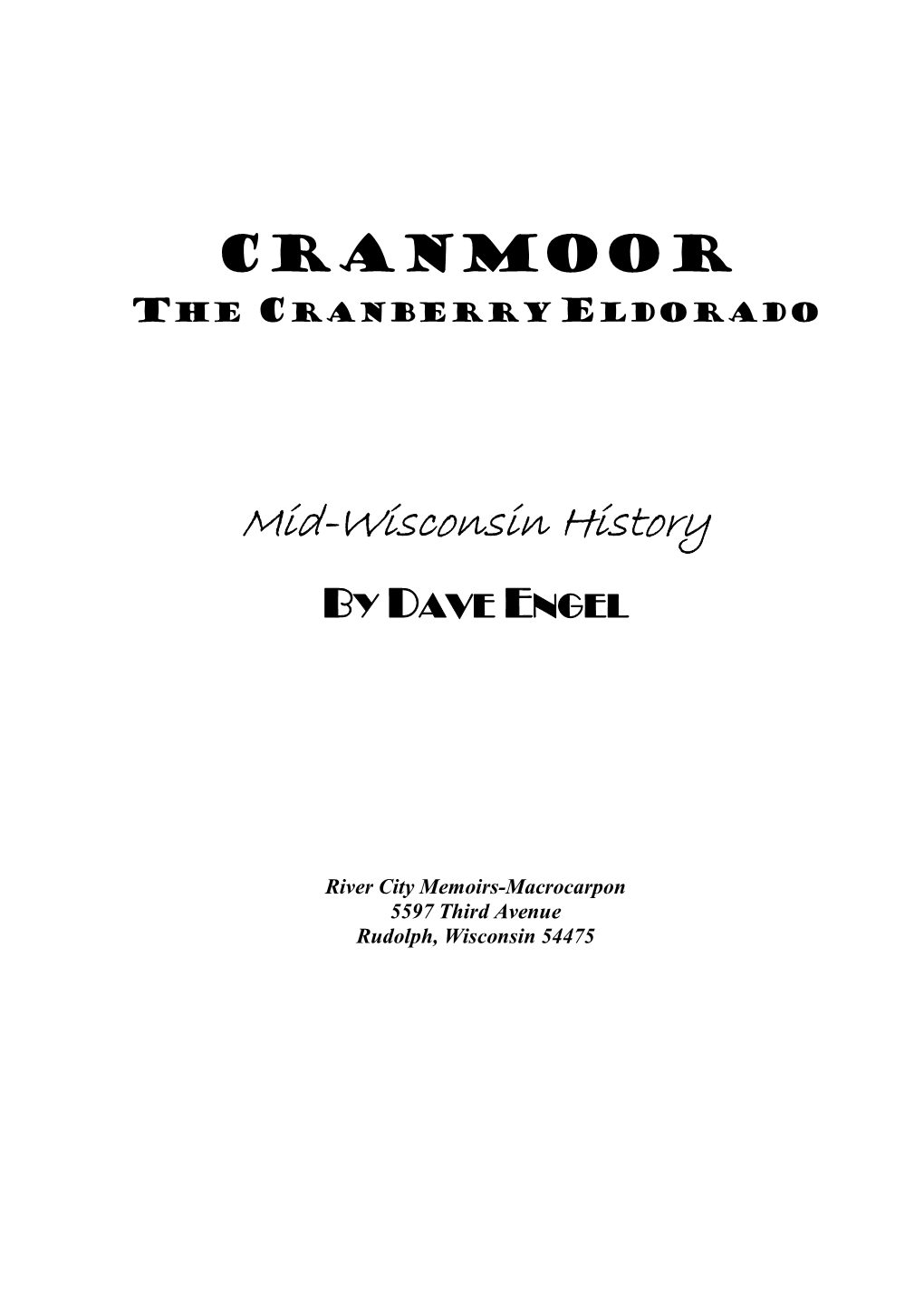 Cranmoor- the Cranberry Eldorado