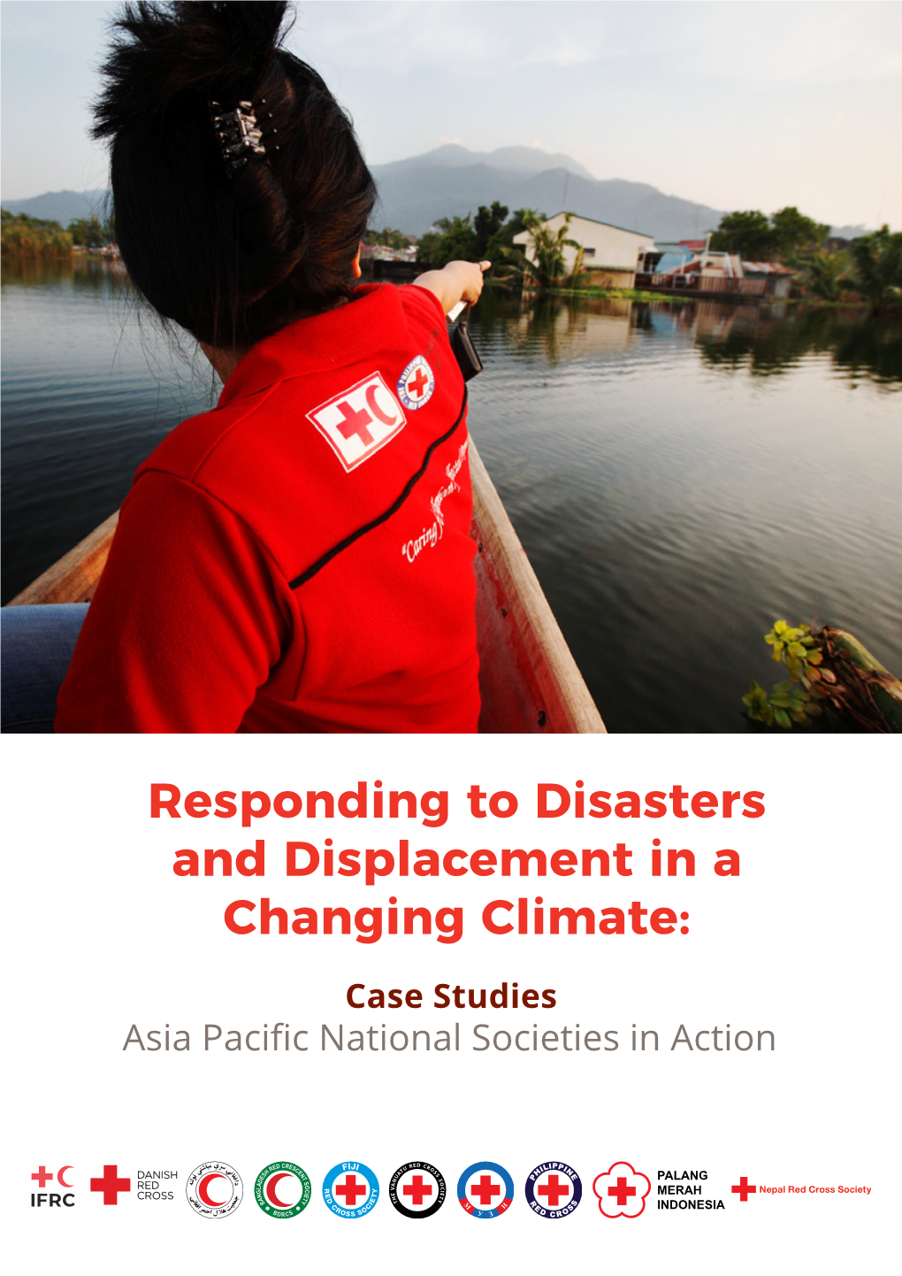 Responding to Disasters and Displacement in a Changing Climate