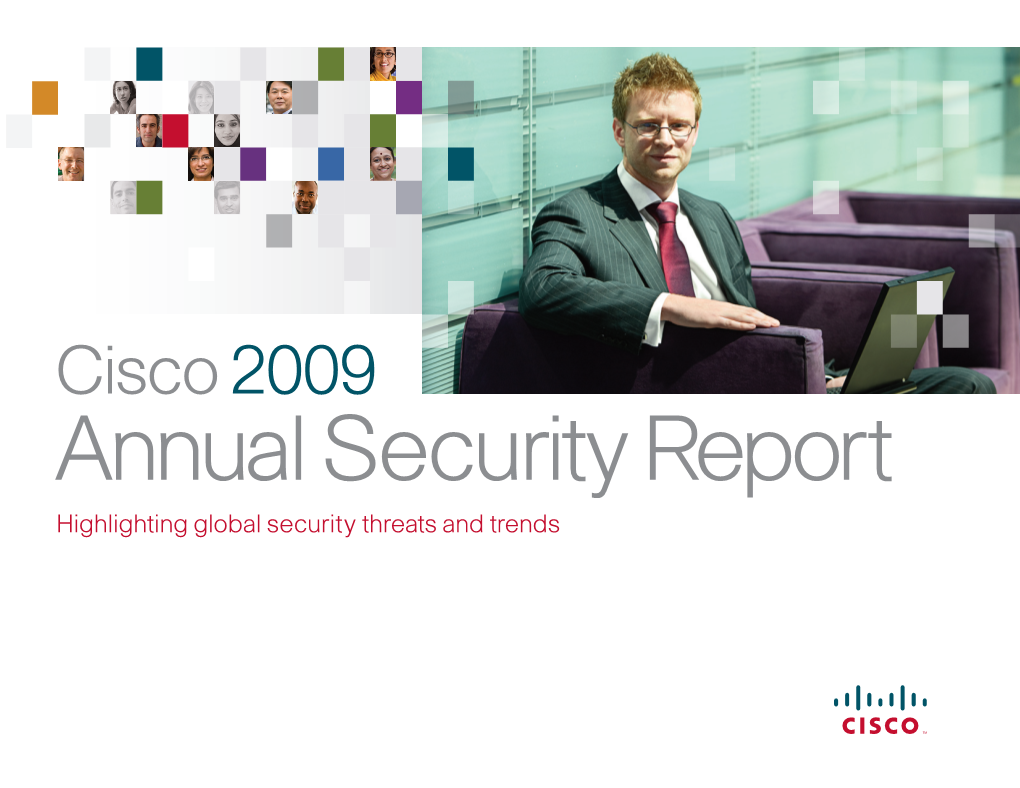 Cisco 2009 Annual Security Report Highlighting Global Security Threats and Trends Contents