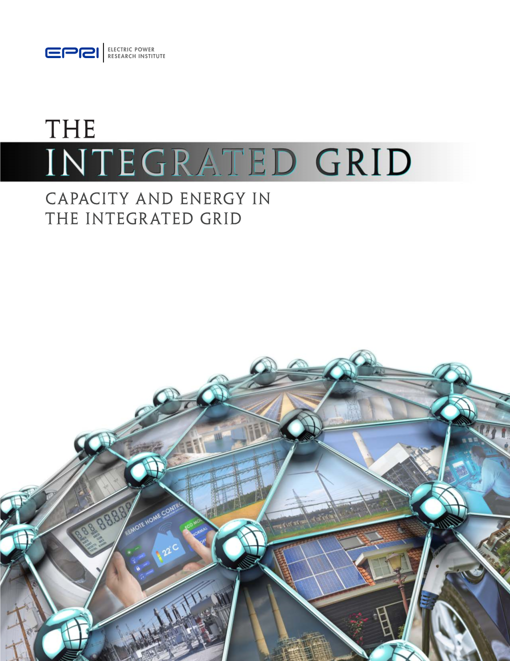 Capacity and Energy in the Integrated Grid Table of Contents