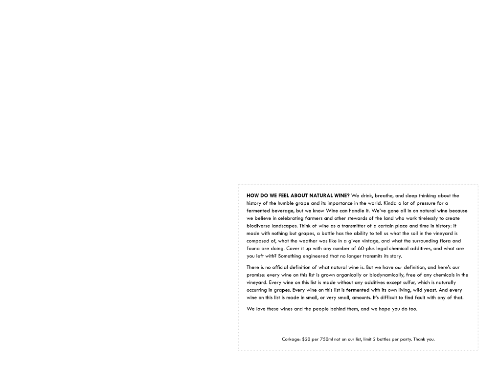 HOW DO WE FEEL ABOUT NATURAL WINE? We Drink, Breathe, and Sleep Thinking About the History of the Humble Grape and Its Importance in the World