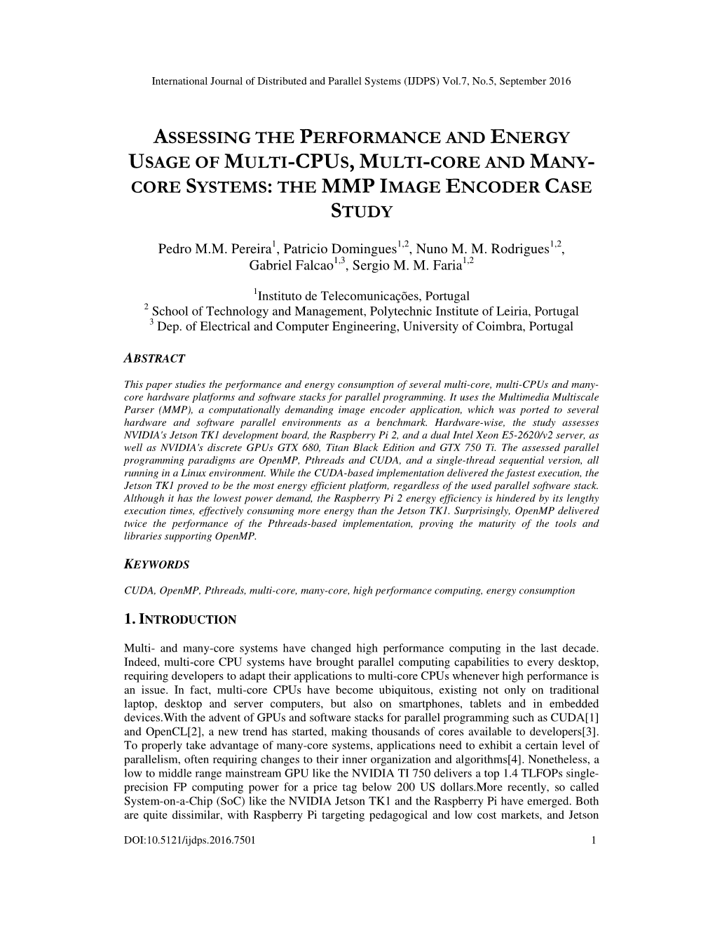 Assessing the Performance and Energy Usage of Multi -Cpu S, Multi -Core and Many - Core Systems : the Mmp Image Encoder Case Study