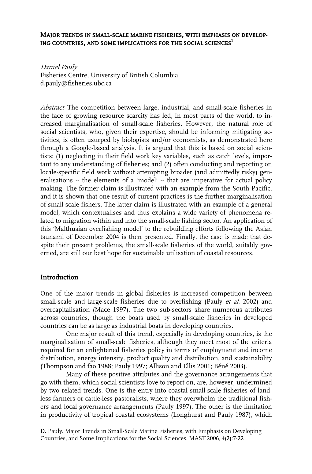 Major Trends in Small-Scale Marine Fisheries, with Emphasis on Develop- 1 Ing Countries, and Some Implications for the Social Sciences