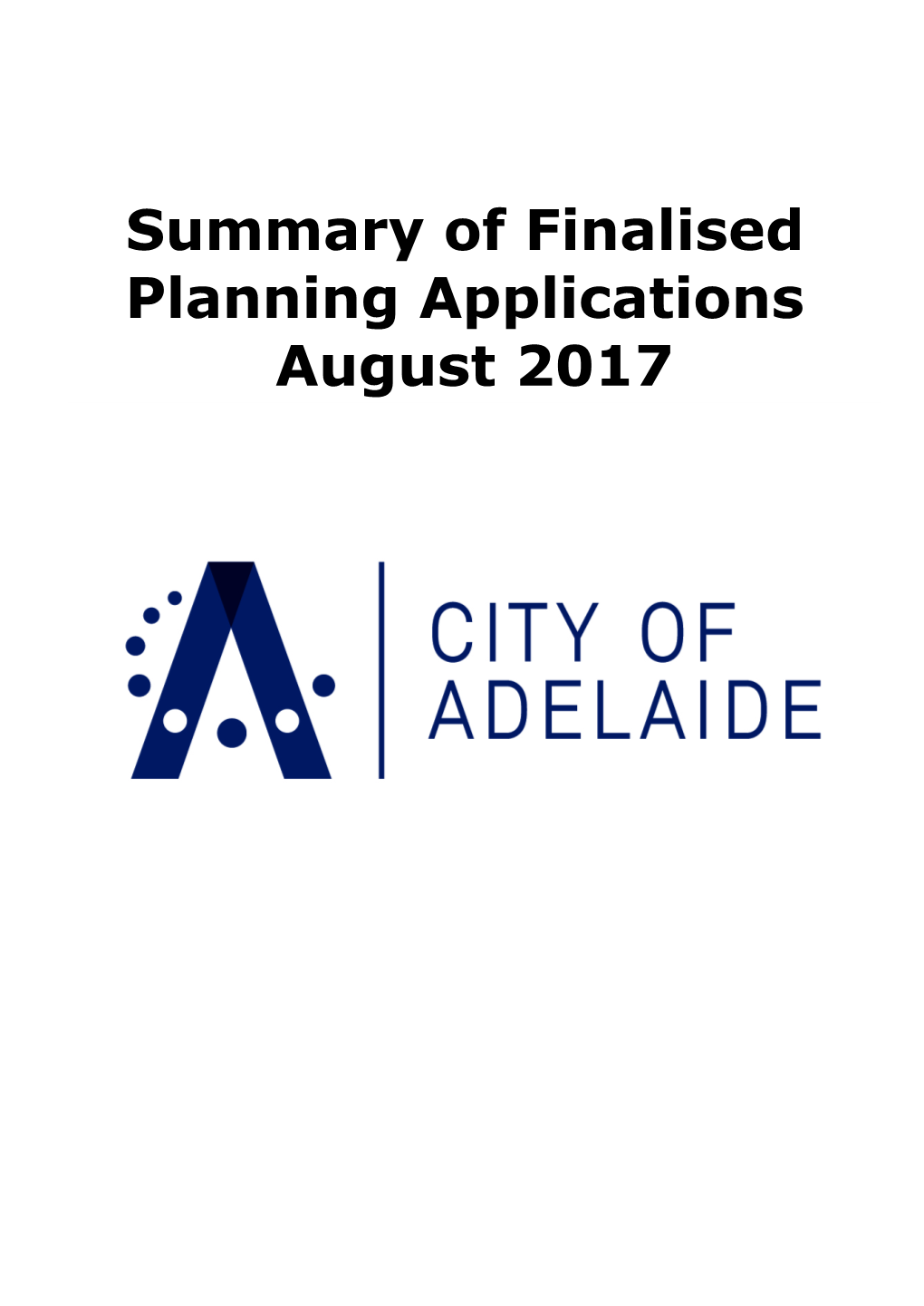 Summary of Finalised Planning Applications August 2017 Summary of Finalised Planning Applications August 2017
