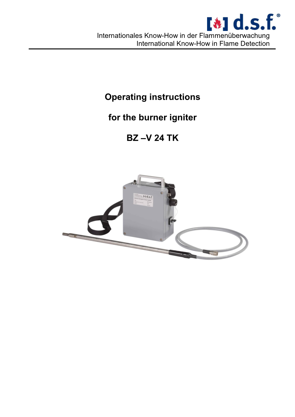 Operating Instructions for the Burner Igniter BZ –V 24 TK