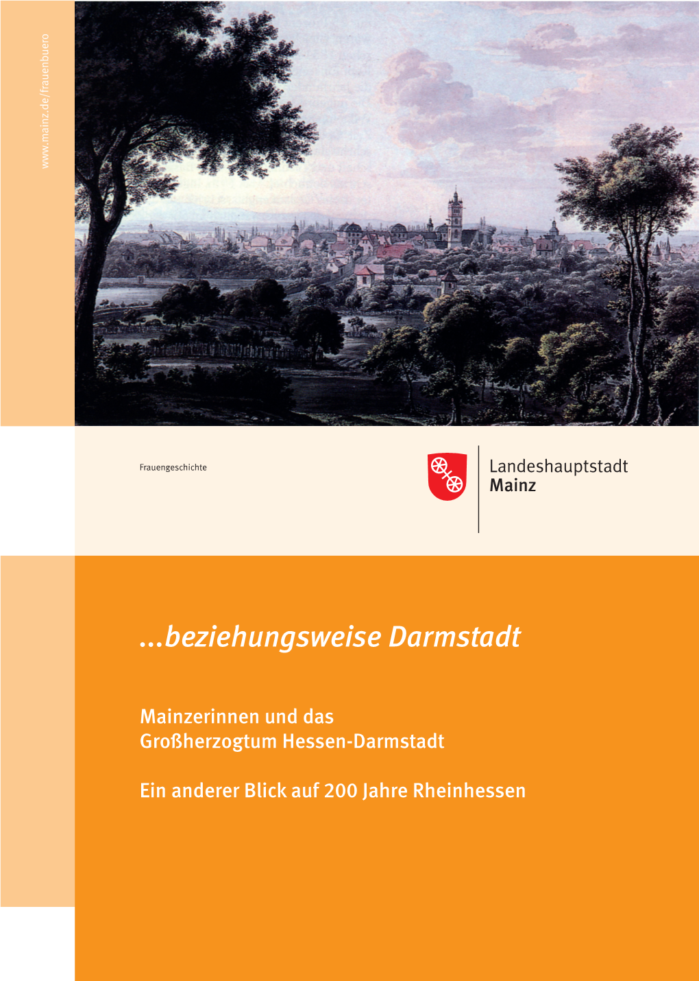 Broschüre „…Beziehungsweise Darmstadt. Mainzerinnen Und Das Großherzogtum Hessen-Darmstadt“
