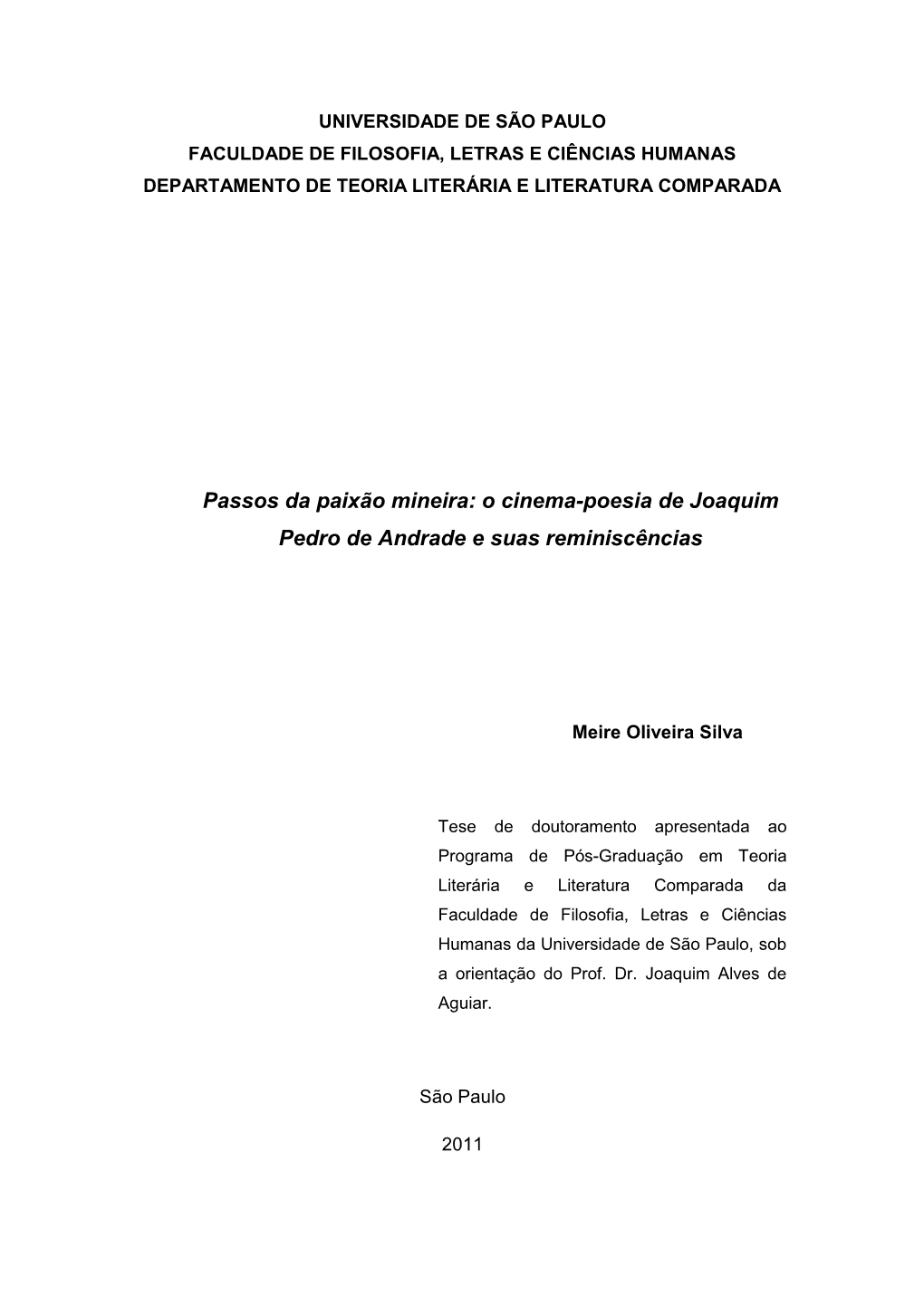 Passos Da Paixão Mineira: O Cinema-Poesia De Joaquim Pedro De Andrade E Suas Reminiscências