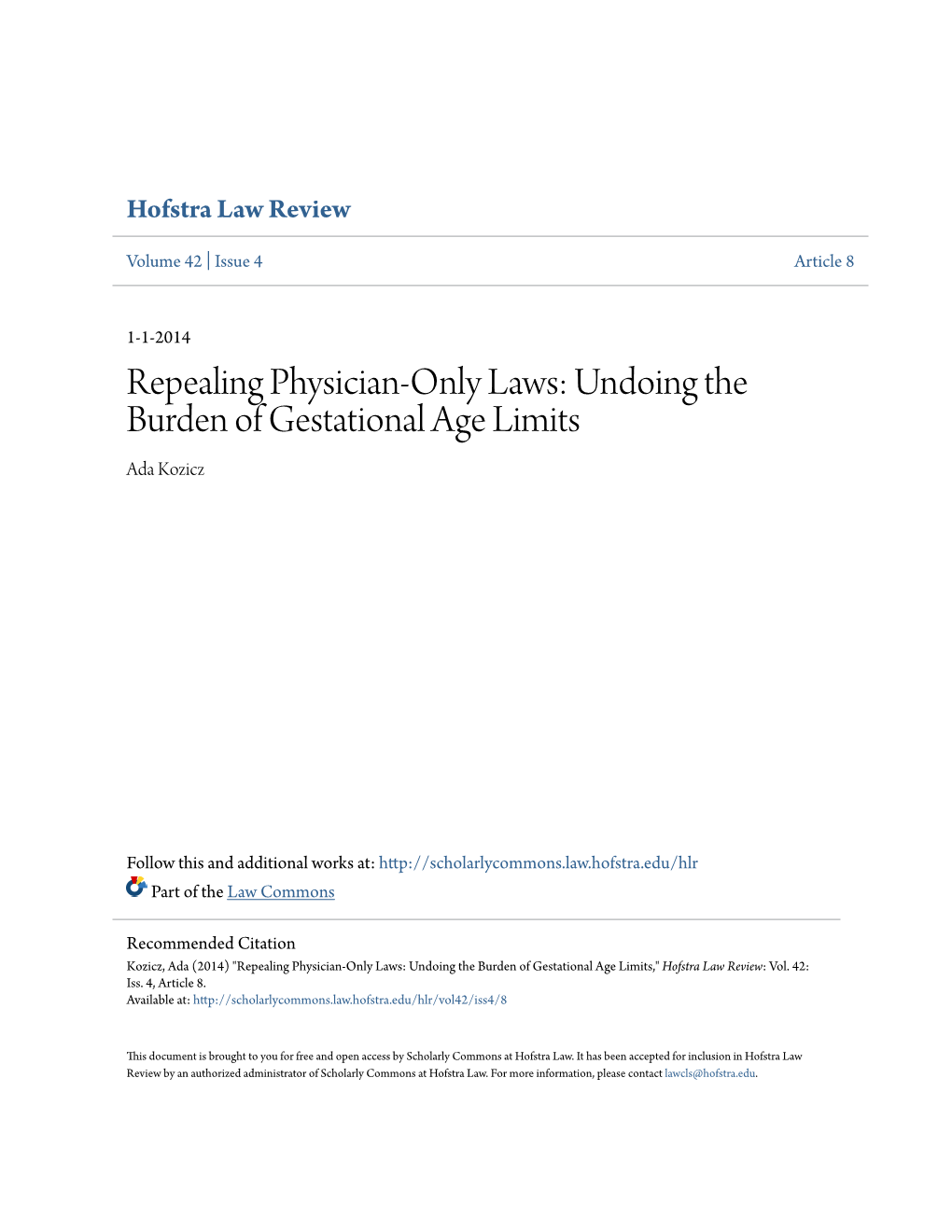 Repealing Physician-Only Laws: Undoing the Burden of Gestational Age Limits Ada Kozicz