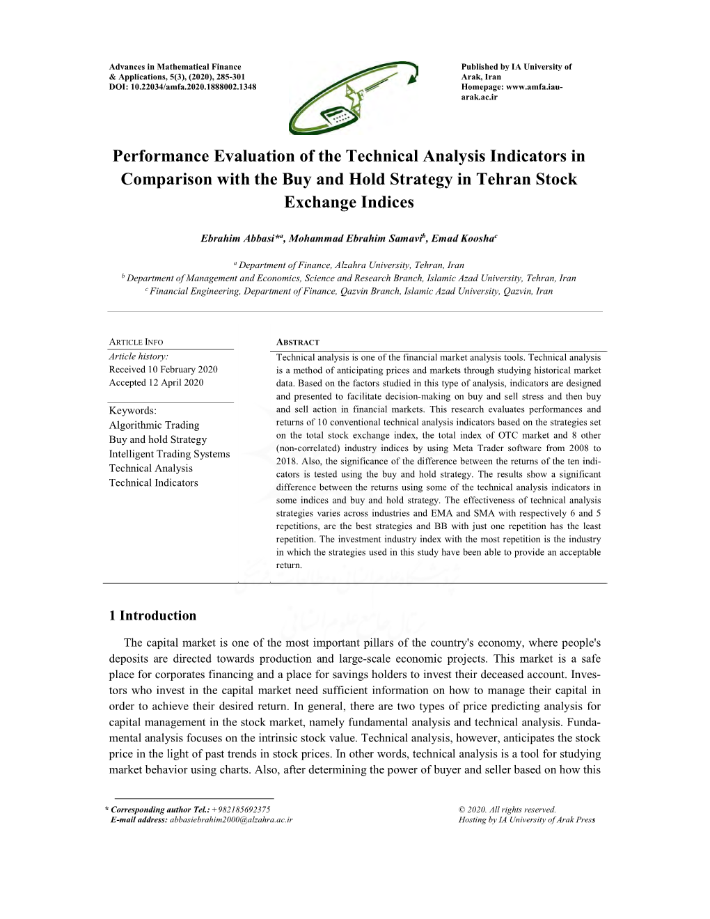 Performance Evaluation of the Technical Analysis Indicators in Comparison with the Buy and Hold Strategy in Tehran Stock Exchange Indices