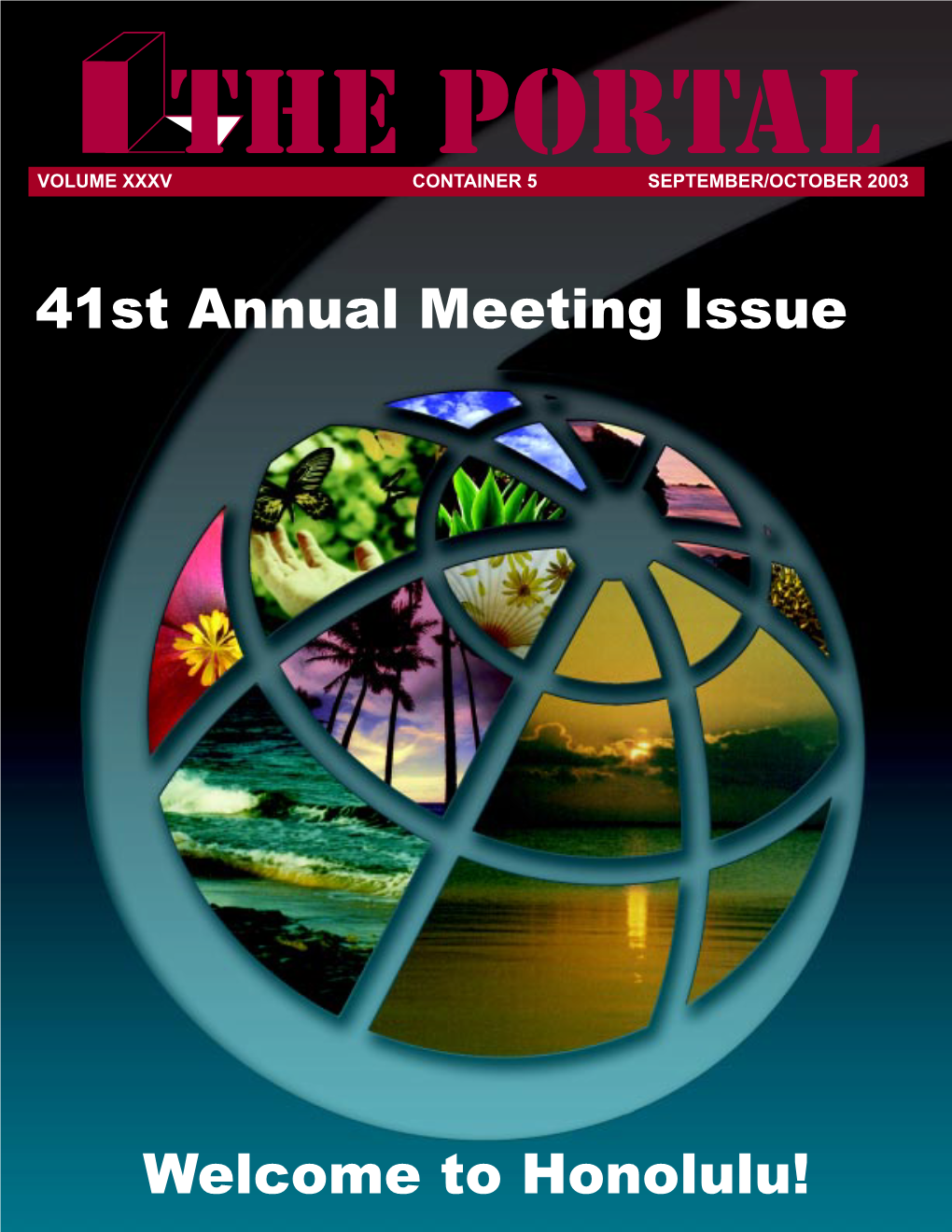 41St Annual Meeting Issue Welcome to Honolulu!