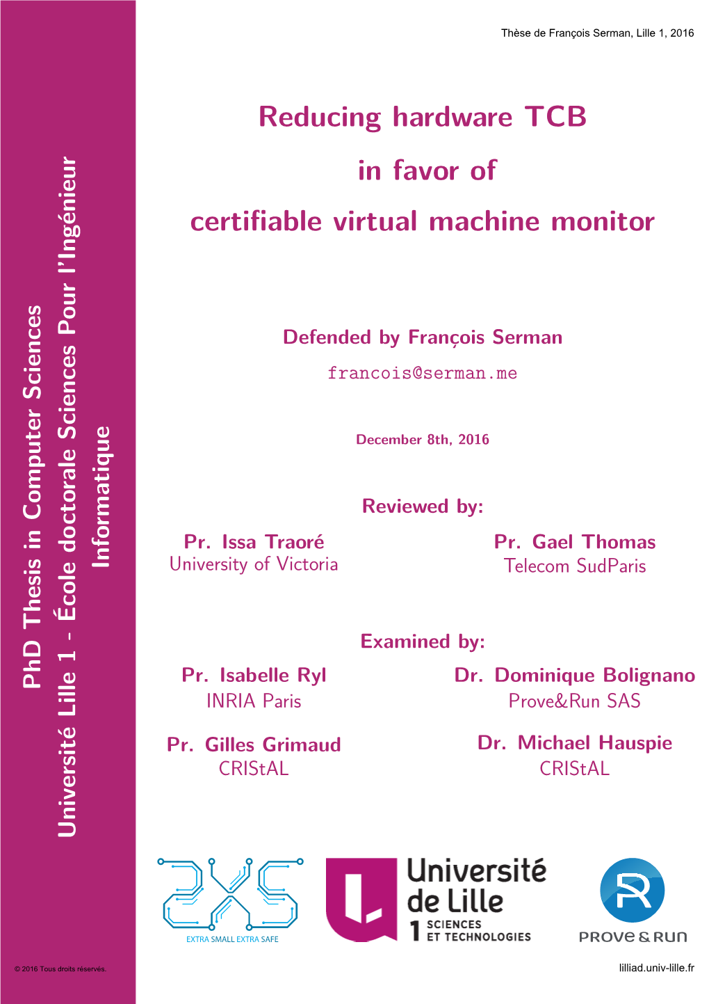 Reducing Hardware TCB in Favor of Certifiable Virtual Machine Monitor