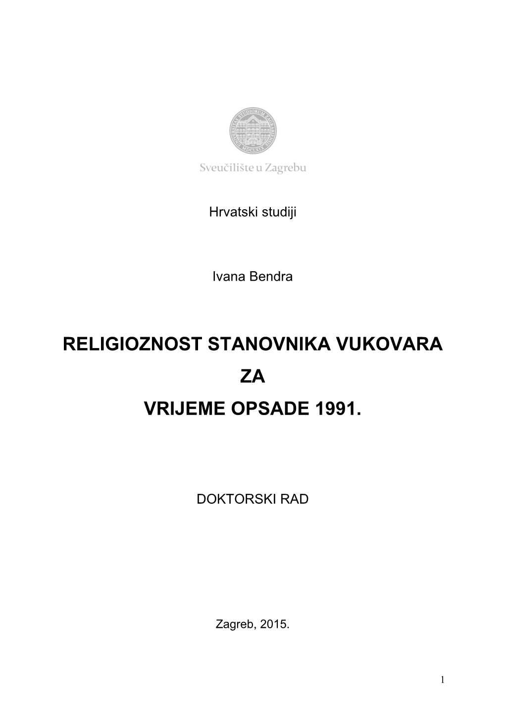 Religioznost Stanovnika Vukovara Za Vrijeme Opsade 1991