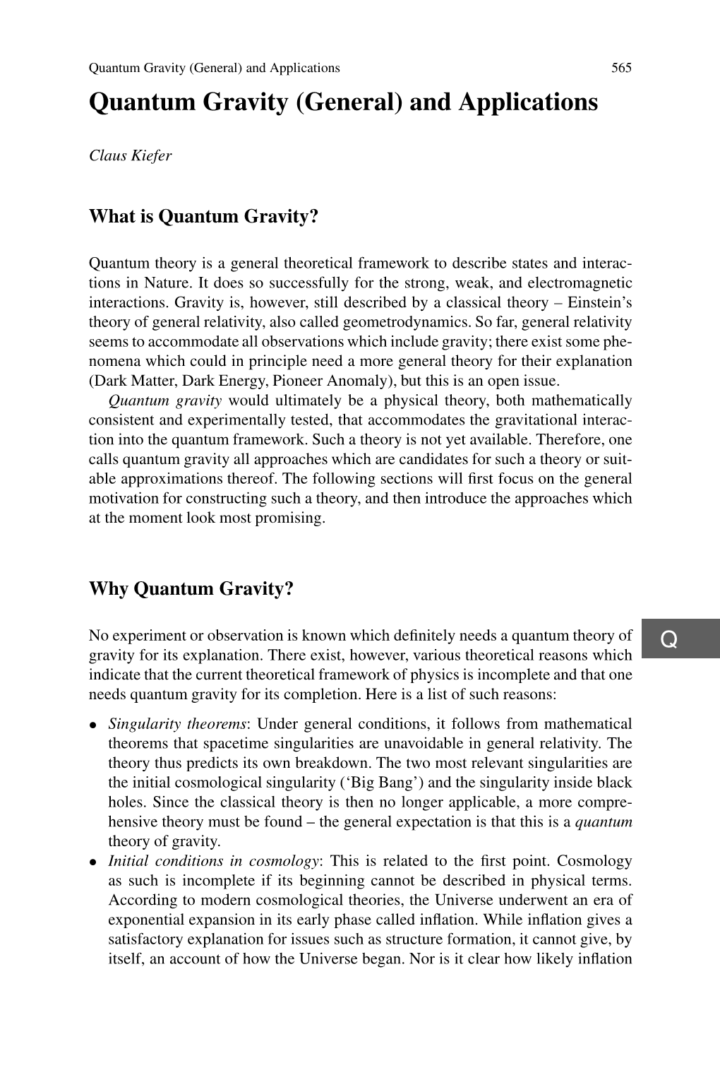 Quantum Gravity (General) and Applications 565 Quantum Gravity (General) and Applications