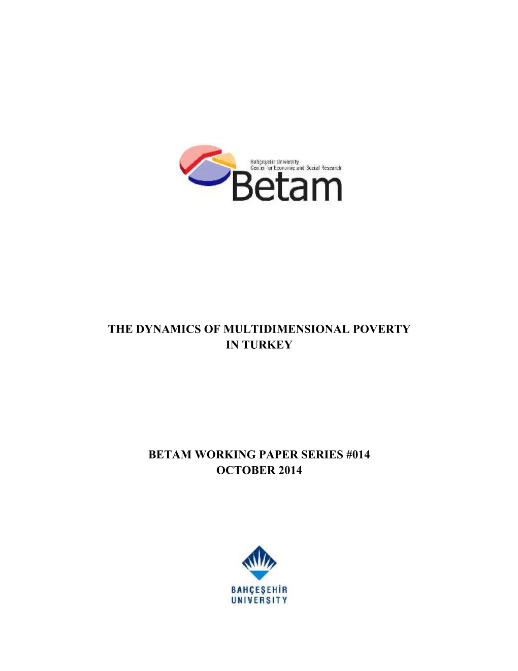 The Dynamics of Multidimensional Poverty in Turkey Betam Working