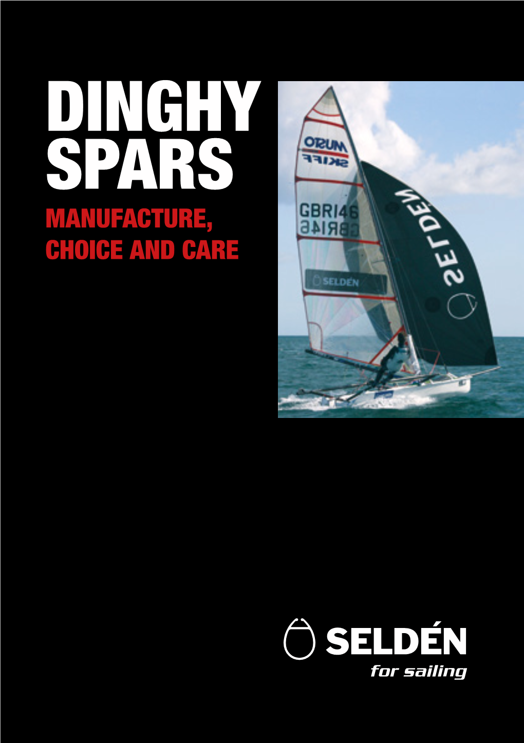 Dinghy Spar Manufacture, Choice and Care