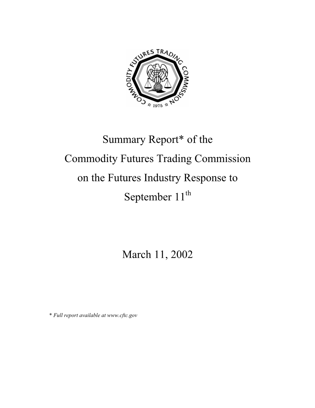 Summary Report* of the Commodity Futures Trading Commission on the Futures Industry Response to September 11Th