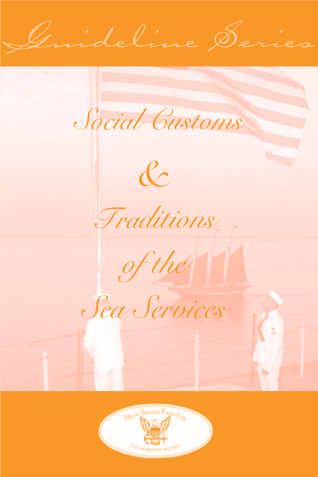 Social Customs and Traditions of the Sea Services