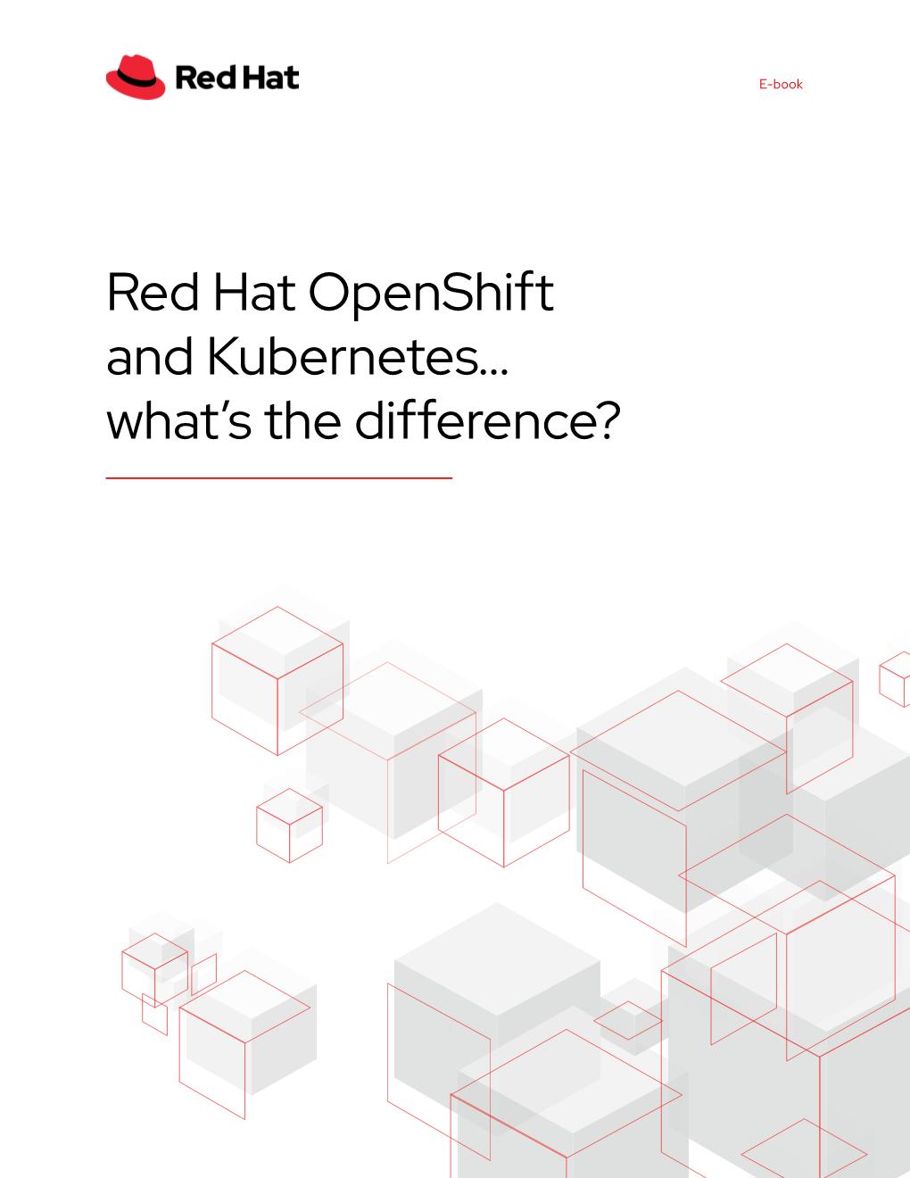 Red Hat Openshift and Kubernetes... What's the Difference?