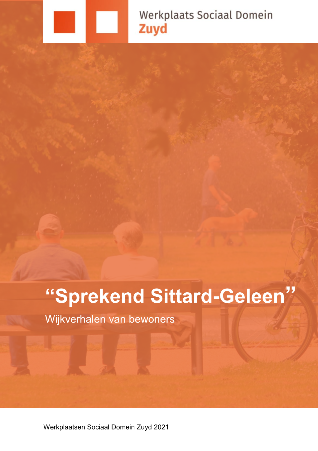 “Sprekend Sittard-Geleen” Wijkverhalen Van Bewoners