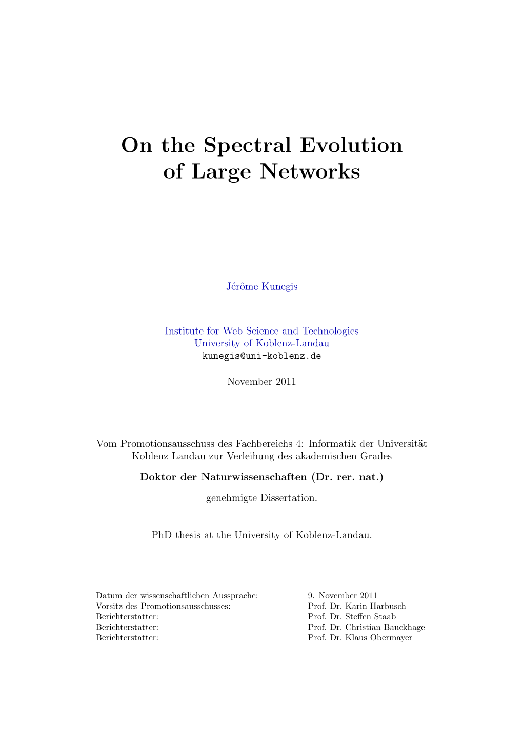 On the Spectral Evolution of Large Networks (Online Version)