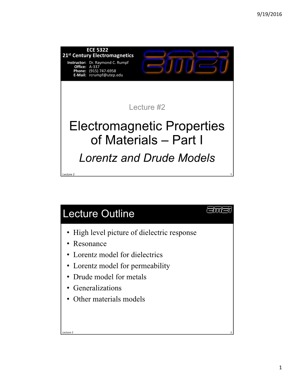 Lorentz Models for Dielectrics and Drude Models for Metals