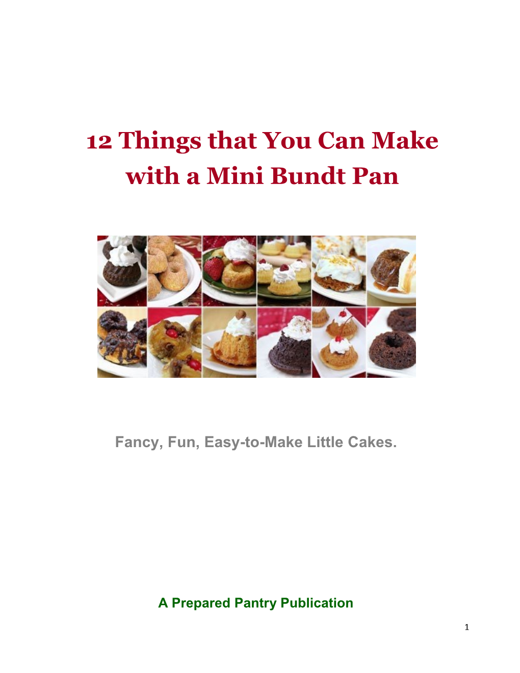 12 Things That You Can Make with a Mini Bundt Pan