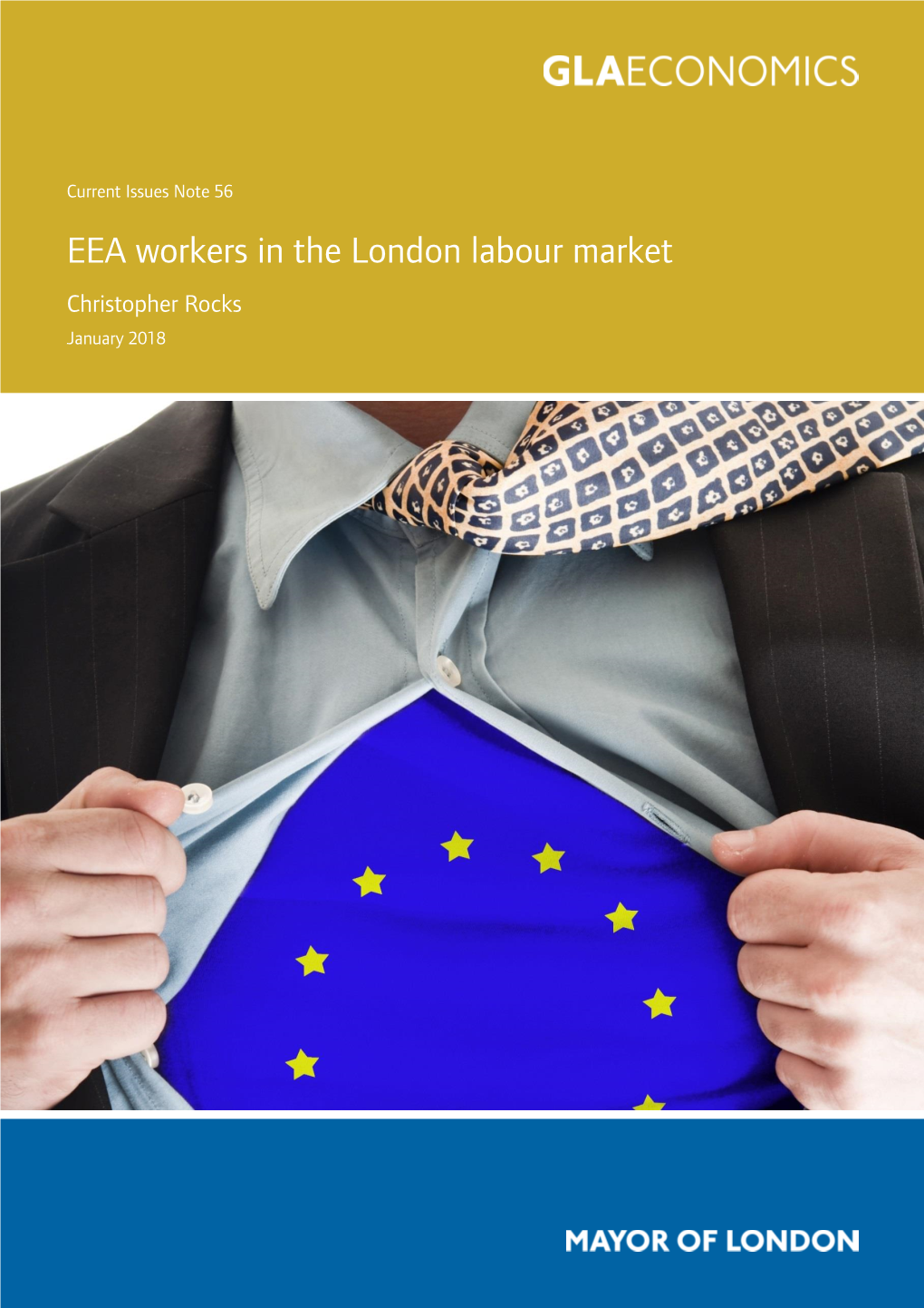 EEA Workers in the London Labour Market. Current Issues Note 56