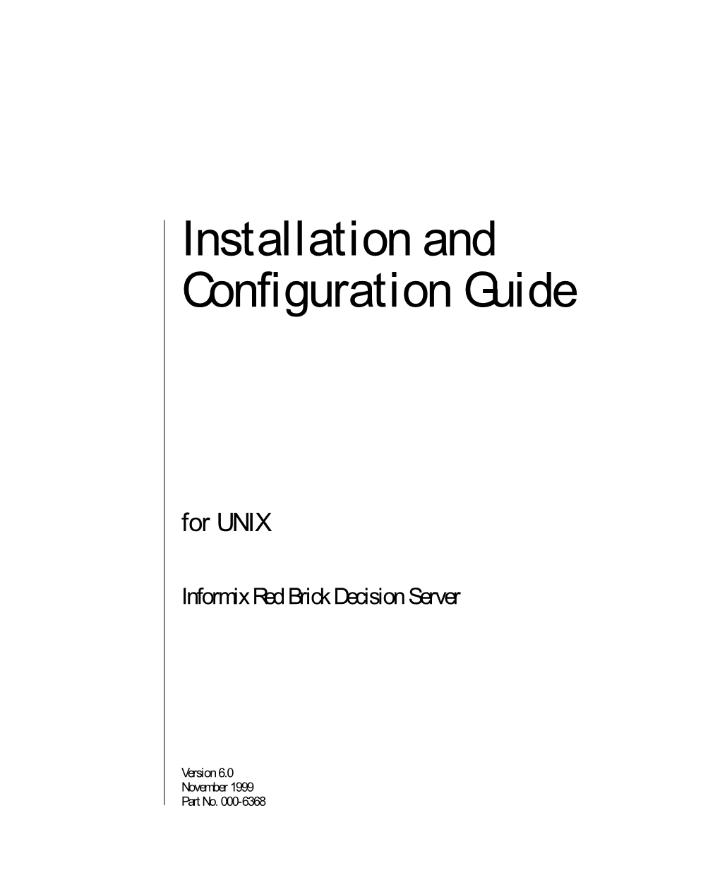 Installation and Configuration Guide for UNIX Informix Red Brick