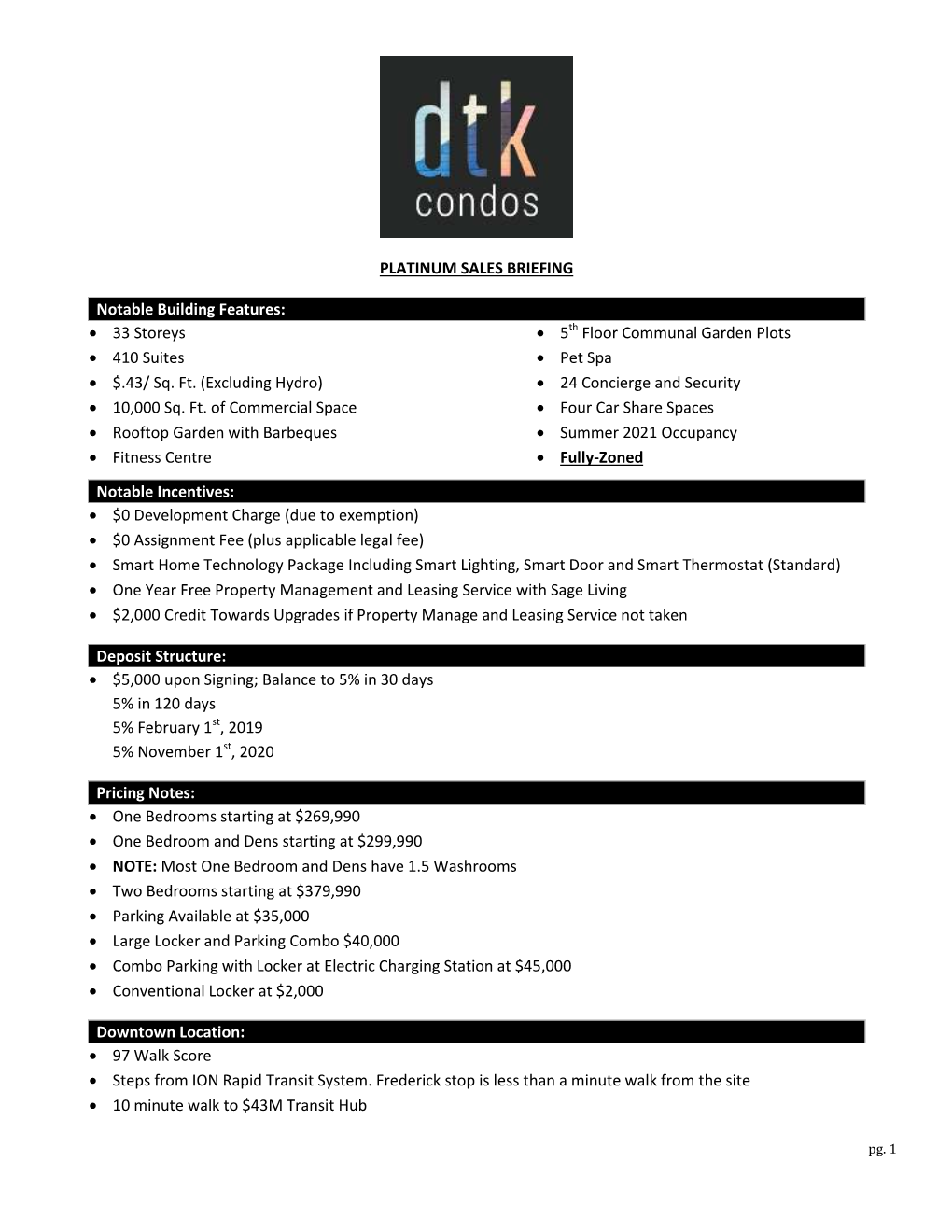 PLATINUM SALES BRIEFING • 33 Storeys • 410 Suites • $.43/ Sq. Ft