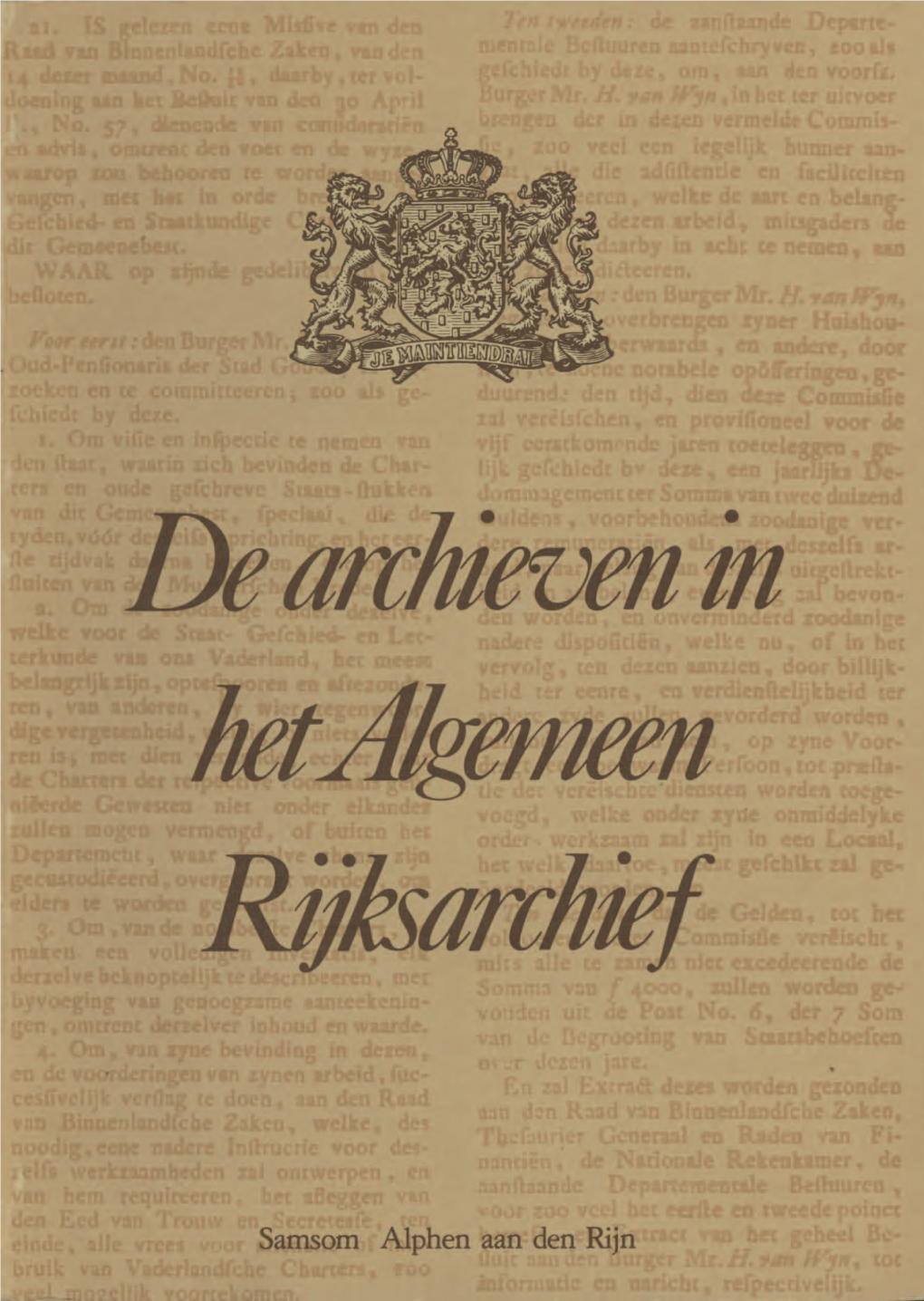 De Archieven in Hetjügemeen Rijksatvhtef