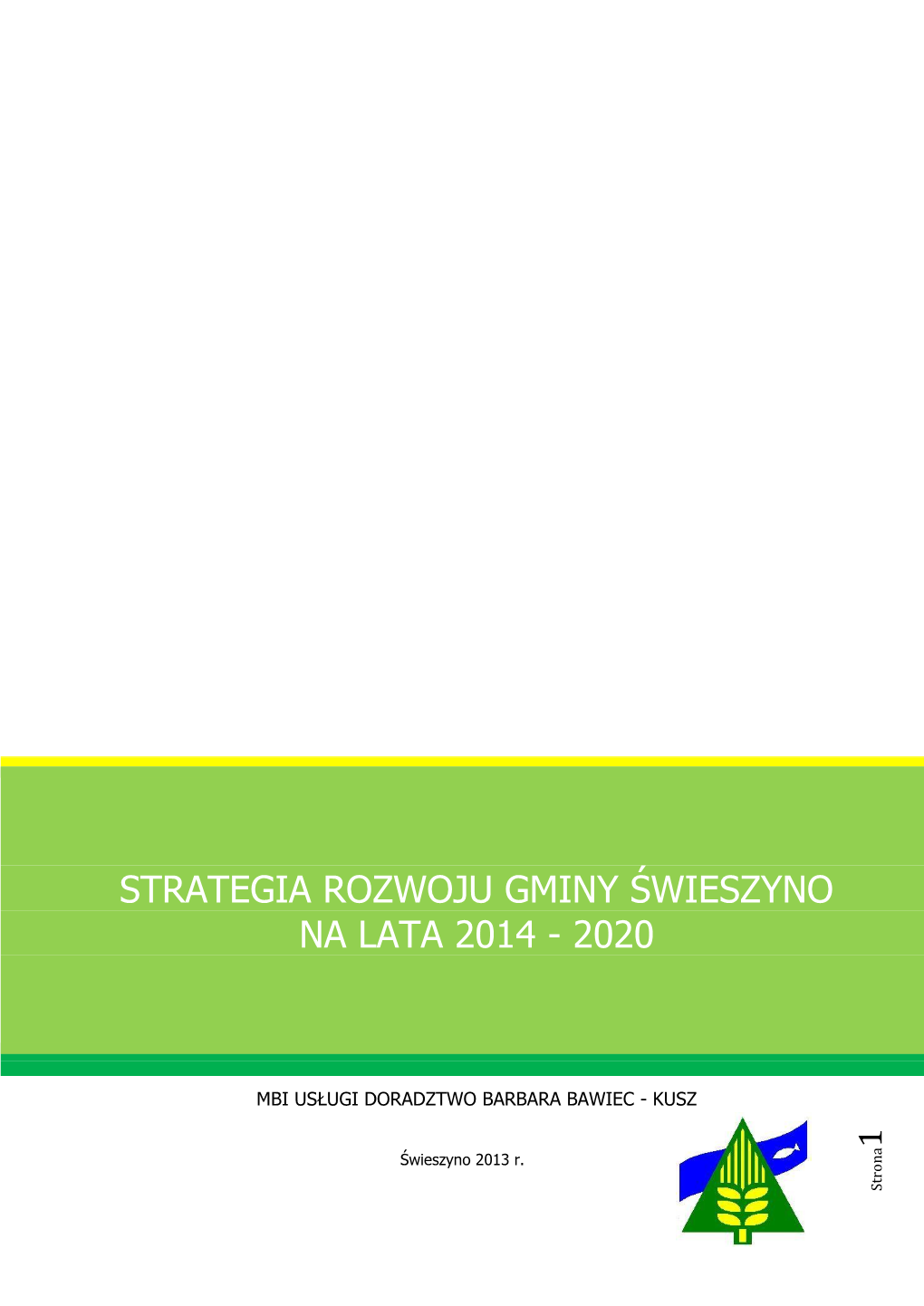 Strategia Rozwoju Gminy Świeszyno Na Lata 2014 - 2020