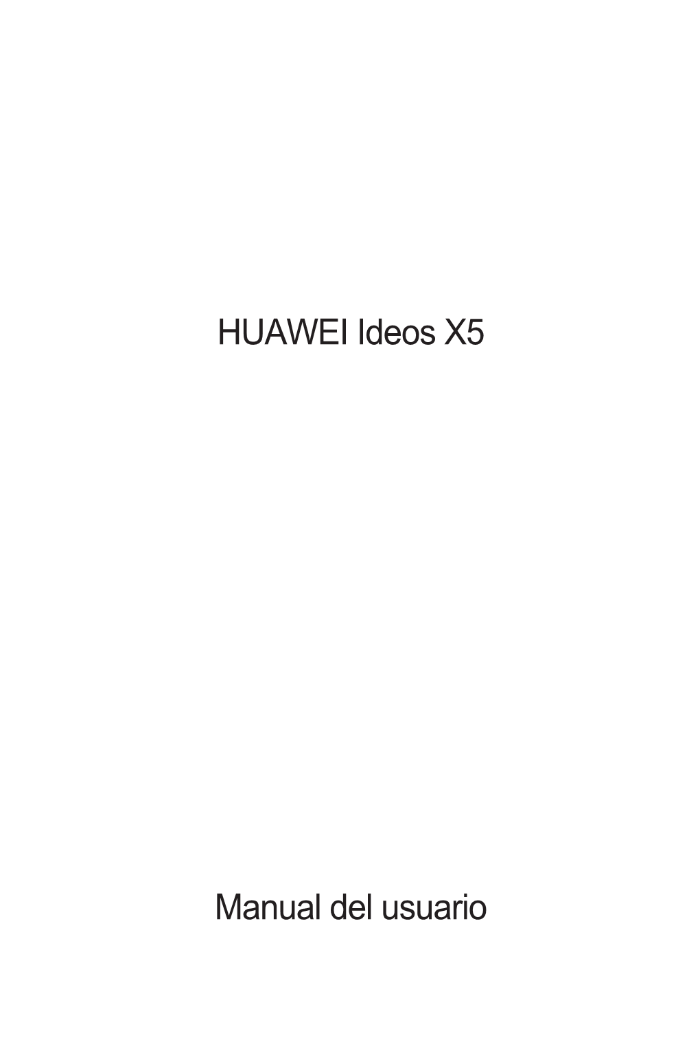 Manual Del Usuario HUAWEI Ideos X5
