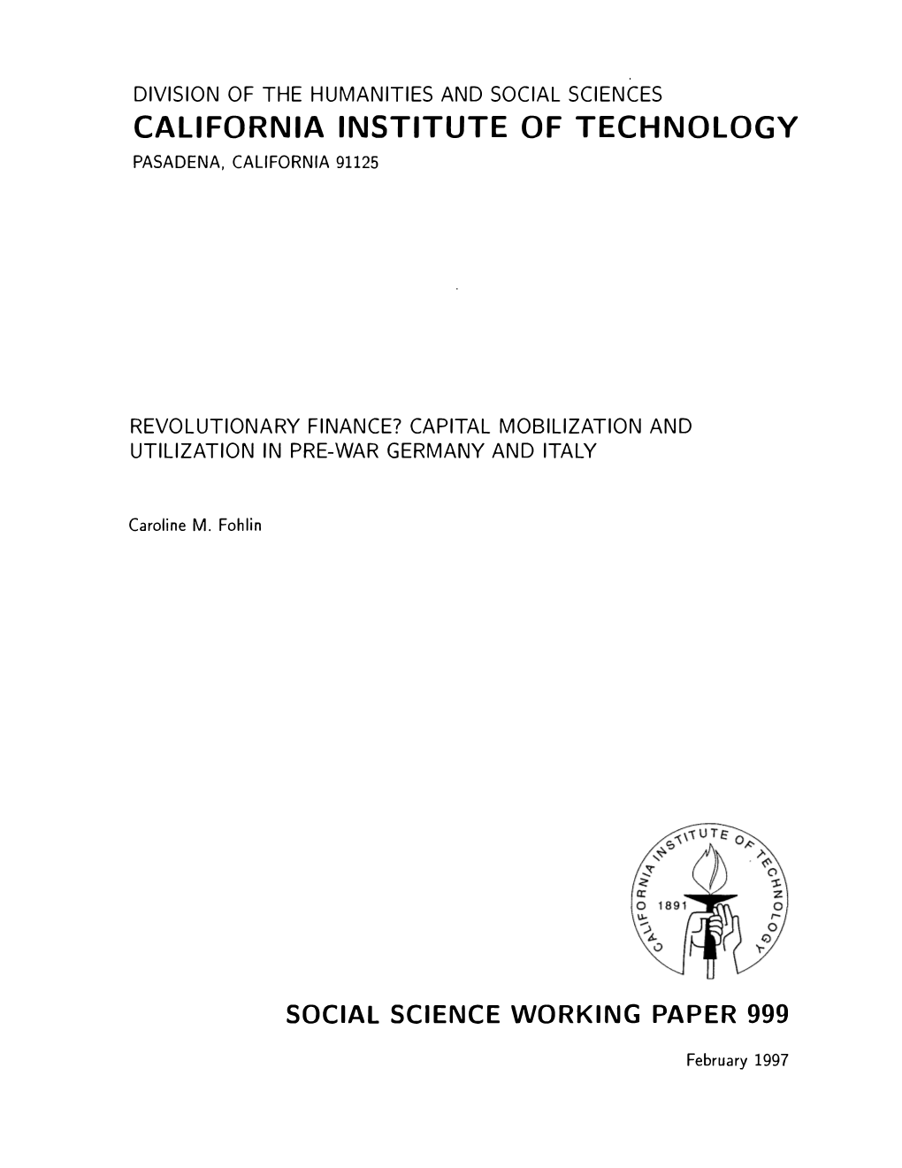 Revolutionary Finance? Capital Mobilization and Utilization in Pre-War Germany and Italy