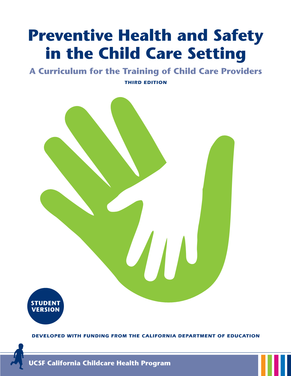 Health and Safety in the Child Care Setting: Prevention of Infectious