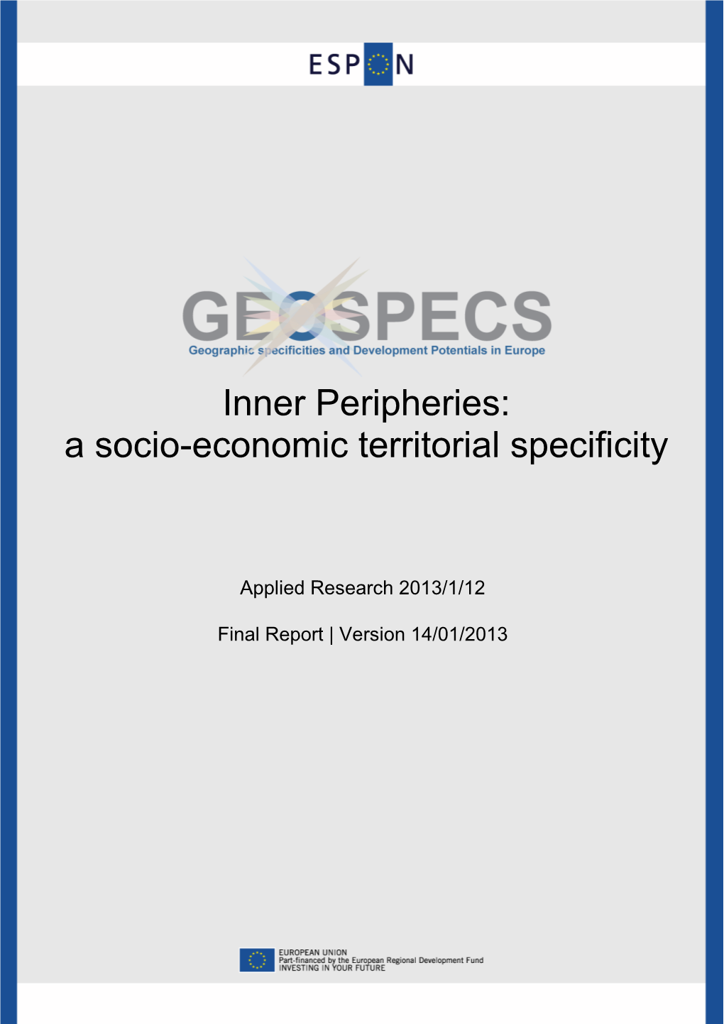 Inner Peripheries: a Socio-Economic Territorial Specificity