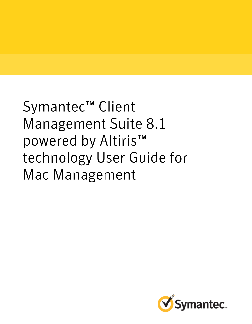 Client Management Suite 8.1 User Guide for Mac Management