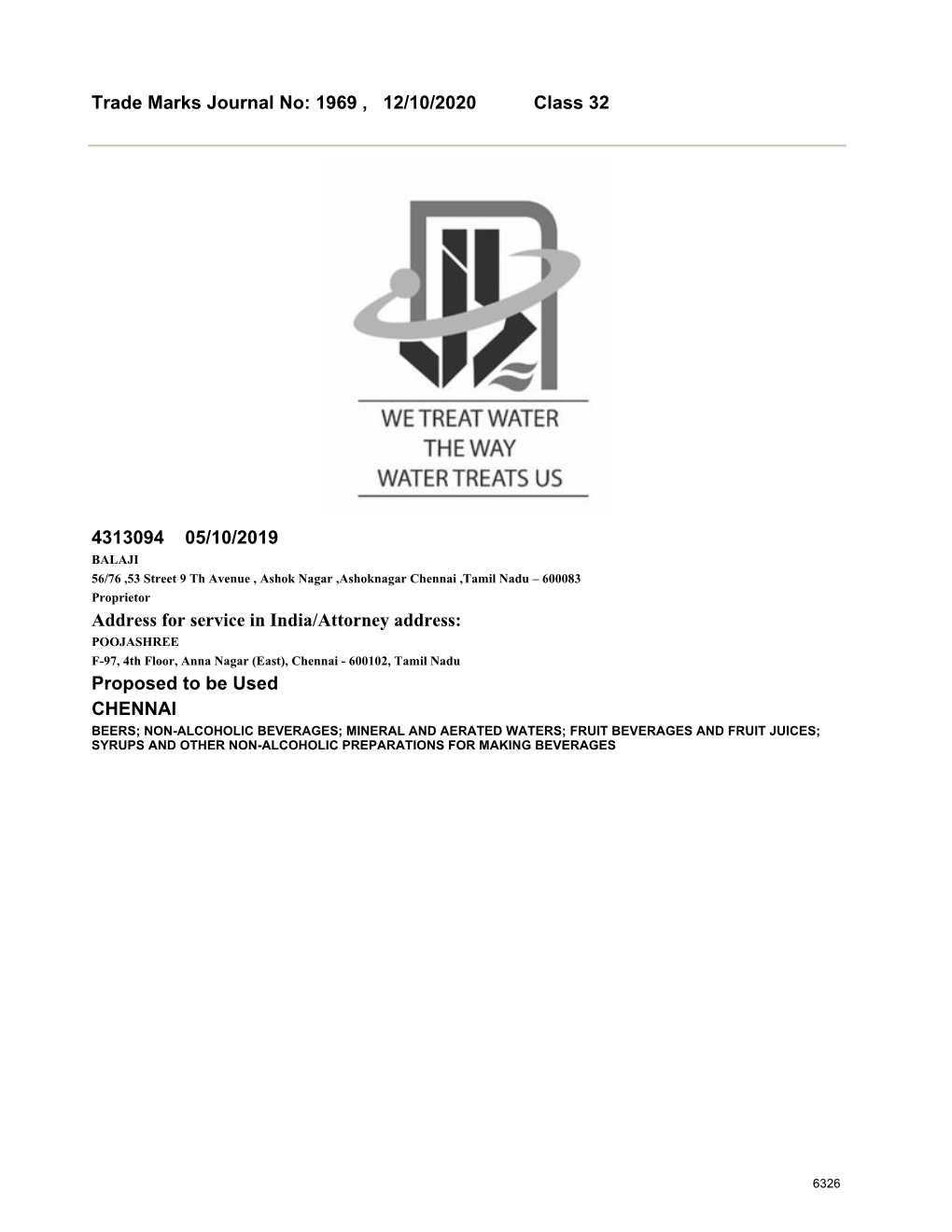 Trade Marks Journal No: 1969 , 12/10/2020 Class 32 4313094 05