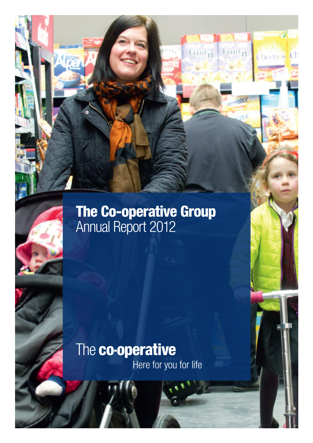 The Co-Operative Group Annual Report 2012