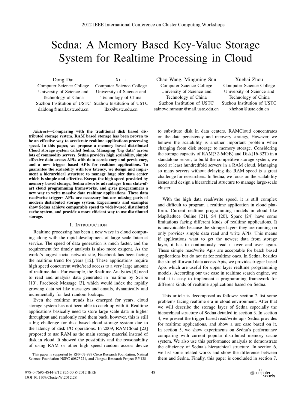Sedna: a Memory Based Key-Value Storage System for Realtime Processing in Cloud