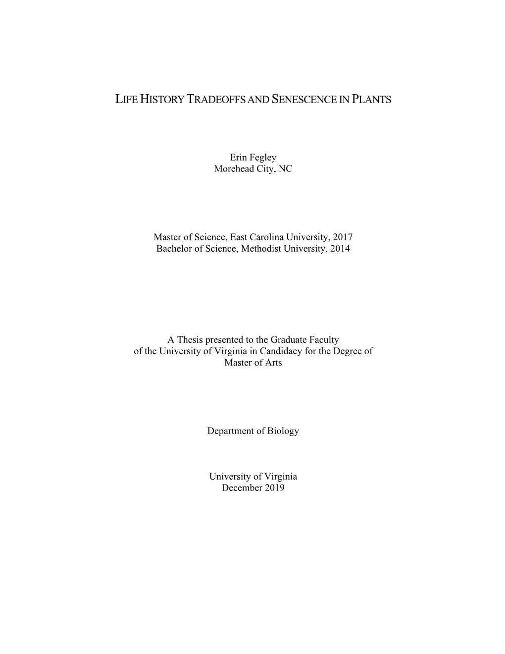 Life History Tradeoffs and Senescence in Plants