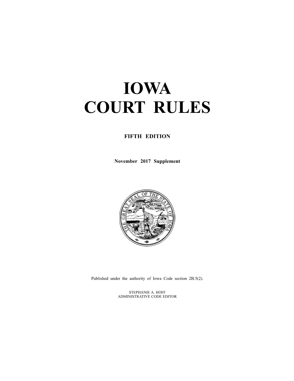 Instructions for Updating the Iowa Court Rules