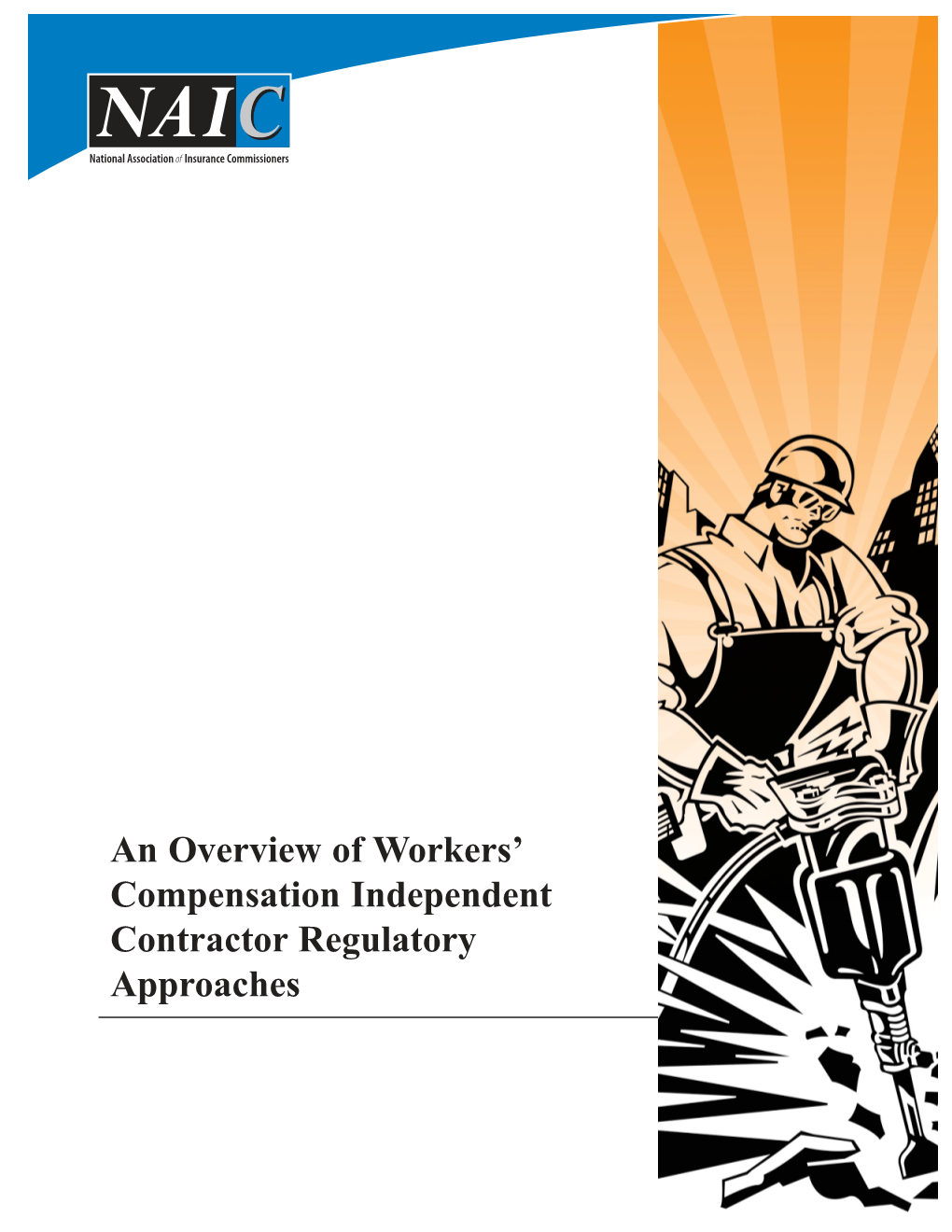 An Overview of Workers' Compensation Independent